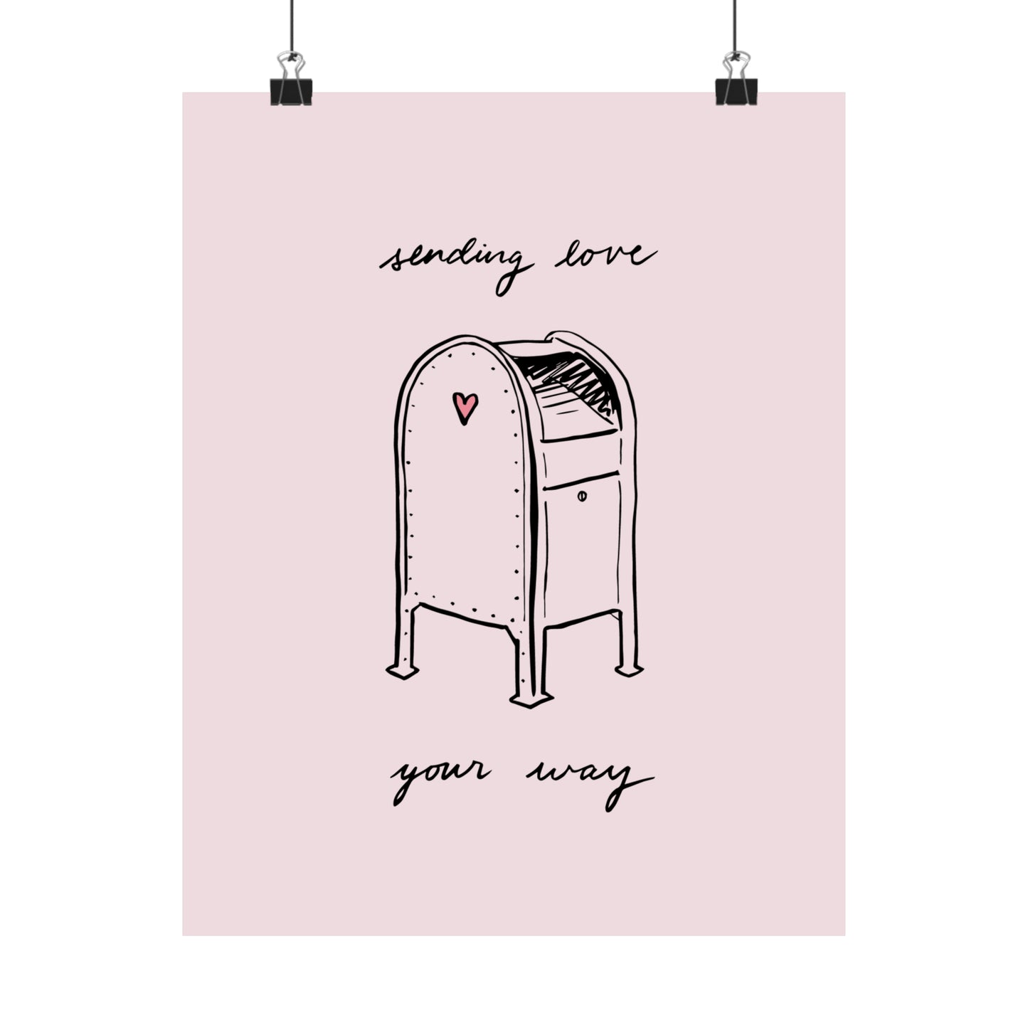 Sending Love Your Way - Premium Matte Print